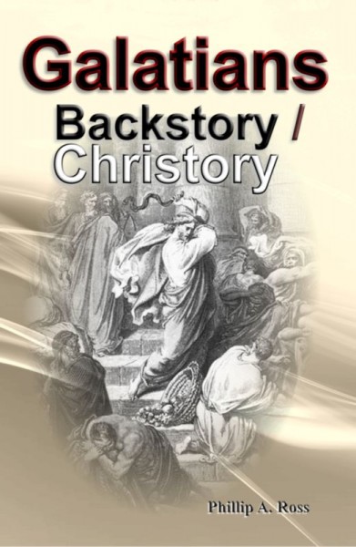 Galatians–Backstory / Christory