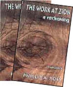 The Work at Zion–A Reckoning